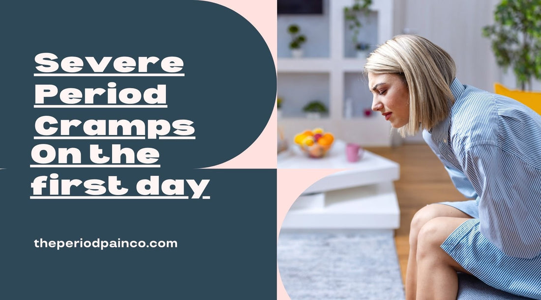Severe Period Pain on the First Day - The Period Pain Co