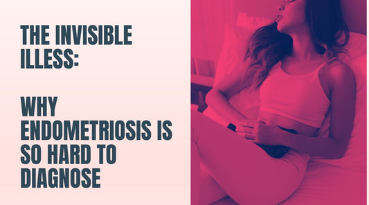 The Invisible Illness: Why Endometriosis is So Hard to Diagnose - The Period Pain Co